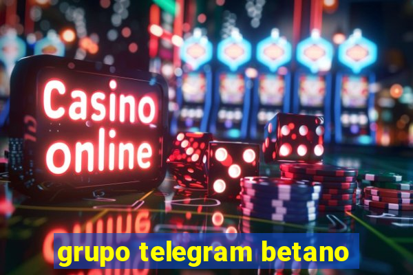 grupo telegram betano